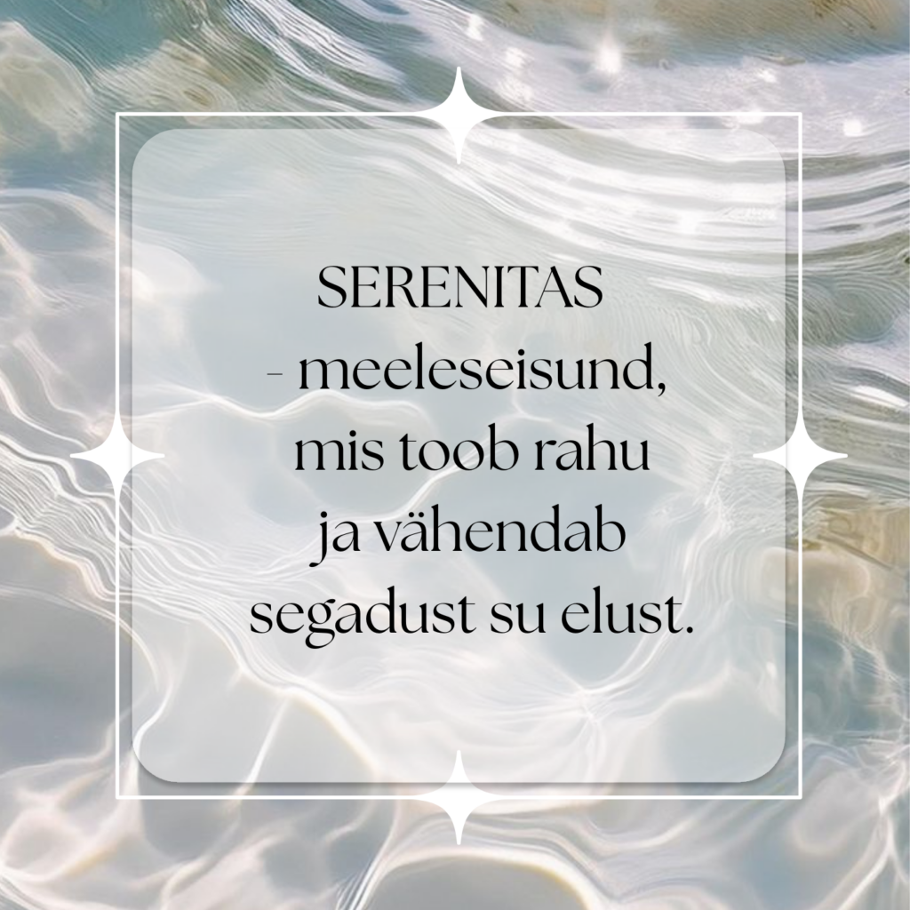 ESILEHT serenity on meele seisund, mis toob rahu ja hajutab segaduse su elust. (1)